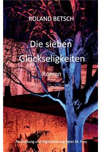 sieben Glückseligkeiten