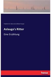Aslauga's Ritter