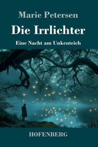 Die Irrlichter