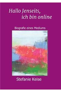 Hallo Jenseits, ich bin online