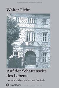Auf der Schattenseite des Lebens