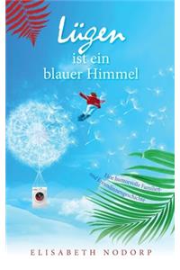 Lügen ist ein blauer Himmel