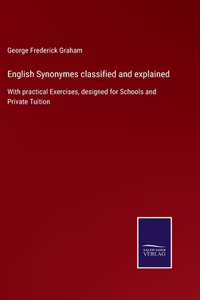 English Synonymes classified and explained