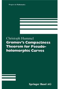 Gromov's Compactness Theorem for Pseudo-Holomorphic Curves