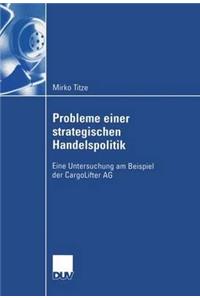 Probleme Einer Strategischen Handelspolitik