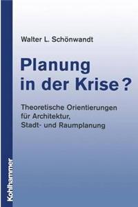 Planung in Der Krise?