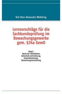 Lernvorschläge für die Sachkundeprüfung im Bewachungsgewerbe gem. §34a GewO