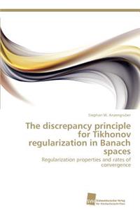 discrepancy principle for Tikhonov regularization in Banach spaces