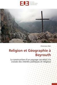 Religion Et G�ographie � Beyrouth