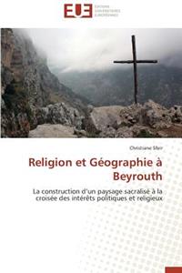 Religion Et Géographie À Beyrouth