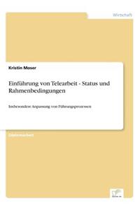 Einführung von Telearbeit - Status und Rahmenbedingungen