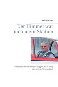 Himmel war auch mein Stadion