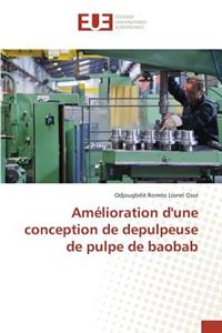 Amélioration d'Une Conception de Depulpeuse de Pulpe de Baobab