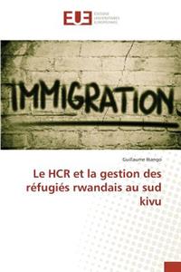Le Hcr Et La Gestion Des Réfugiés Rwandais Au Sud Kivu