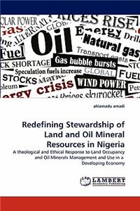 Redefining Stewardship of Land and Oil Mineral Resources in Nigeria