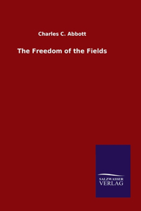 Freedom of the Fields
