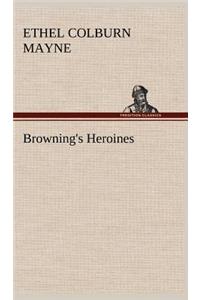 Browning's Heroines