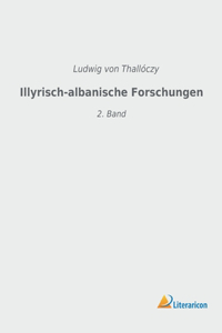 Illyrisch-albanische Forschungen