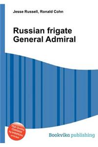 Russian Frigate General Admiral