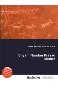 Shyam Nandan Prasad Mishra