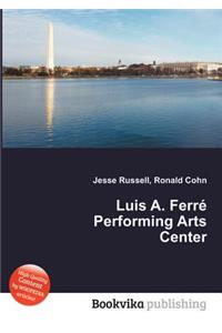 Luis A. Ferre Performing Arts Center
