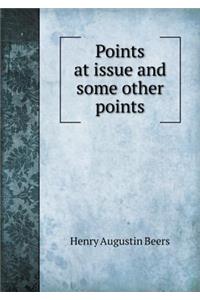Points at Issue and Some Other Points