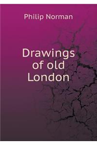 Drawings of old London