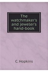 The watchmaker's and jeweler's hand-book