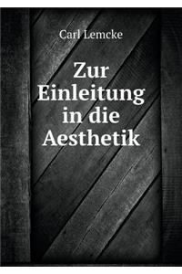 Zur Einleitung in Die Aesthetik