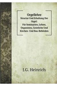 Orgellehre Structur Und Erhaltung Der Orgel