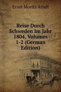 Reise Durch Schweden Im Jahr 1804