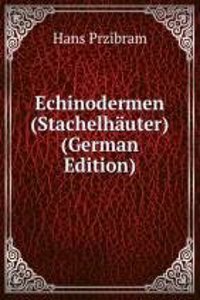 Echinodermen (Stachelhauter) (German Edition)