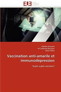 Vaccination Anti-Amarile Et Immunodépression