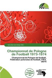 Championnat de Pologne de Football 1973-1974