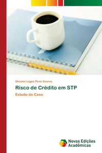 Risco de Crédito em STP