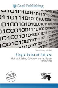 Single Point of Failure