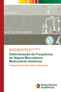 Determinação da Frequência de Alguns Marcadores Moleculares Humanos