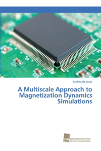 A Multiscale Approach to Magnetization Dynamics Simulations