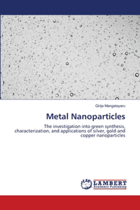 Metal Nanoparticles