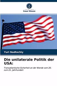 unilaterale Politik der USA