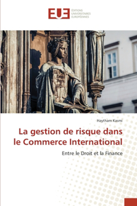 gestion de risque dans le Commerce International