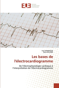 Les bases de l'électrocardiogramme
