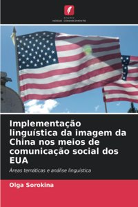 Implementação linguística da imagem da China nos meios de comunicação social dos EUA