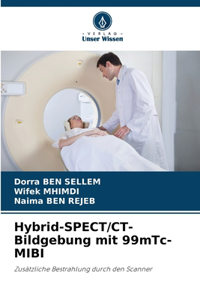 Hybrid-SPECT/CT-Bildgebung mit 99mTc-MIBI