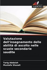 Valutazione dell'insegnamento delle abilità di ascolto nelle scuole secondarie saudite