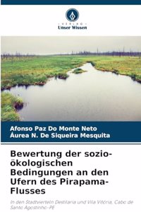 Bewertung der sozio-ökologischen Bedingungen an den Ufern des Pirapama-Flusses