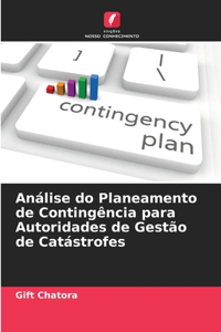 Análise do Planeamento de Contingência para Autoridades de Gestão de Catástrofes