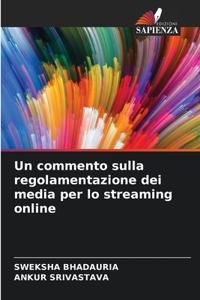 commento sulla regolamentazione dei media per lo streaming online