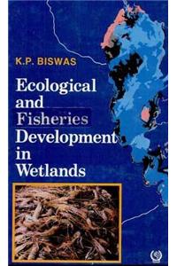 Ecological and Fishery Development in the Wetlands