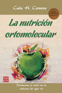 La Nutrición Ortomolecular